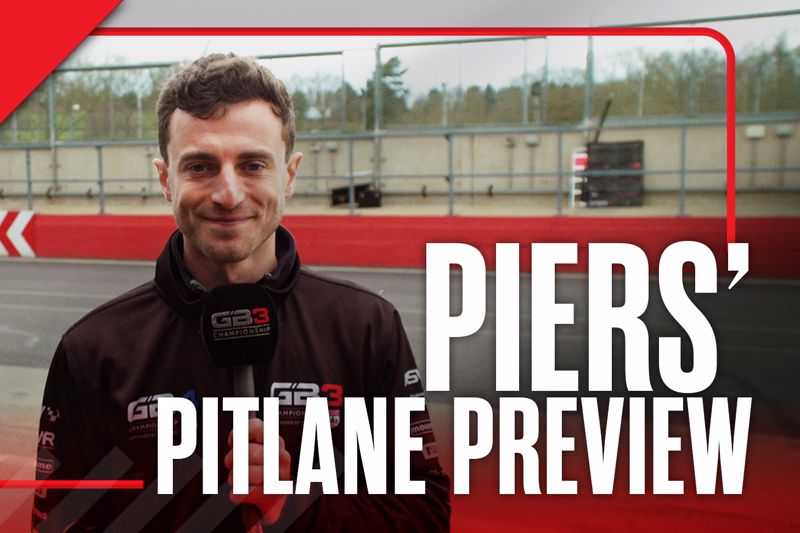 Piers' Pitlane Preview - 2024 GB3 Championship